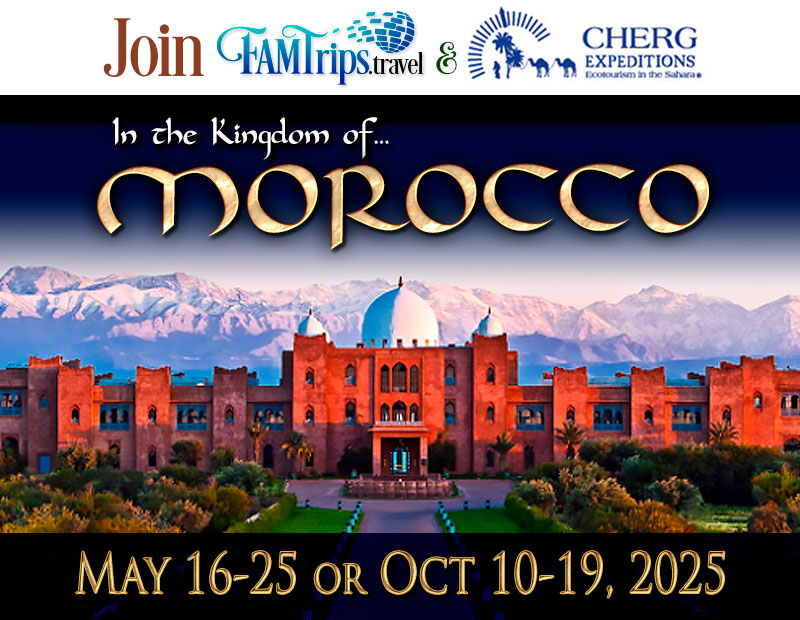 In the Kingdom Of Morocco – 2025! | FAMTrips Travel